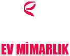 Ev Mimarlık – Sizin için tasarlar –  Eda VELİBAŞOĞLU